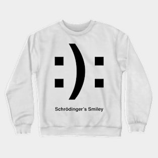 Schrödinger’s Smile(y) BLACK Crewneck Sweatshirt